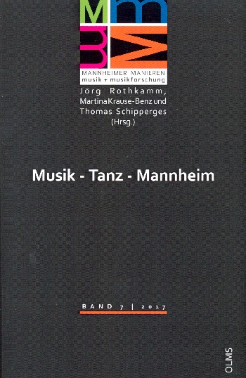 Musik - Tanz - Mannheim Symposium zum 250-jährigen Jubiläum der