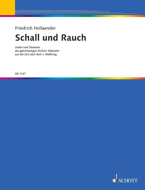 Schall und Rauch: Lieder und Chansons des gleichnamigen Berliner Kabar