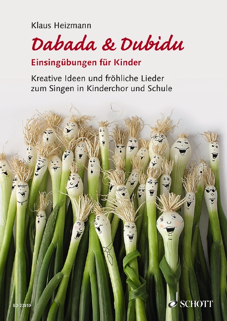 Dabada und Dubidu - Einsingübungen für Kinder