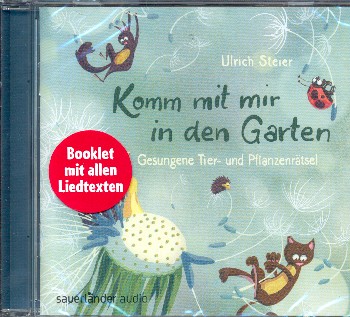 Komm mit mir in den Garten - Gesungene Tier- und Pflanzenrätsel