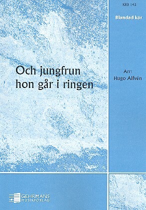 Och jungfrun hon gaar i ringen