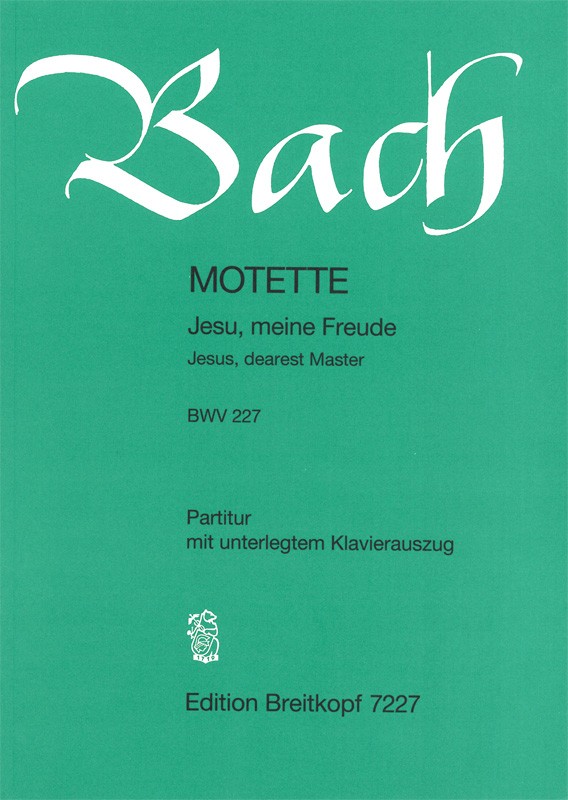 Jesu meine Freude BWV227 - Motette