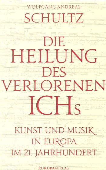 Die Heilung des verlorenen Ichs