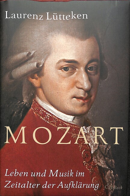 Mozart Leben und Musik im Zeitalter der Aufklärung