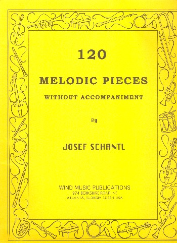 120 Melodic Pieces without Accompaniment