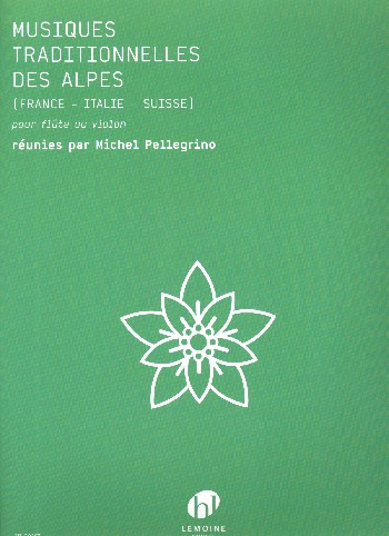 Musiques traditionnelles des Alpes (France - Italie - Suisse):