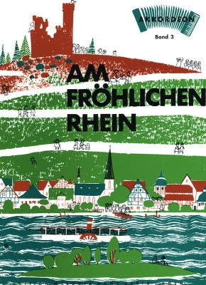 Am fröhlichen Rhein Band 3: