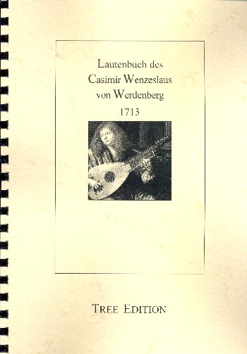Lautenbuch des Casimir Wenzeslaus von Werdenberg
