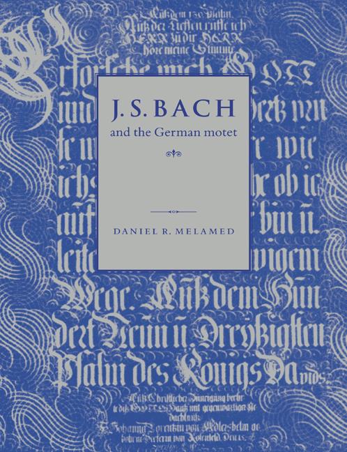 J.S.Bach and the German Motet