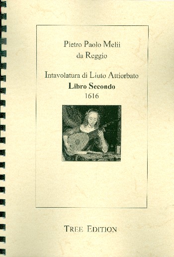 Intavolatura di liuto attiorbato libro secondo/terzo