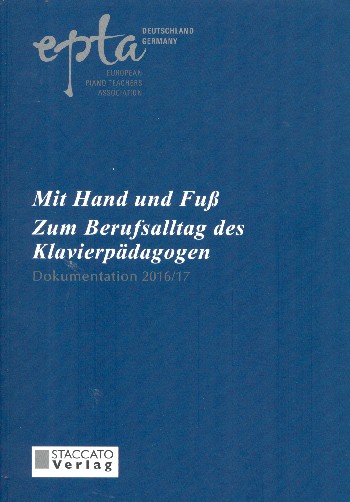 Mit Hand und Fuß zum Berufsalltag des Klavierpädagogen