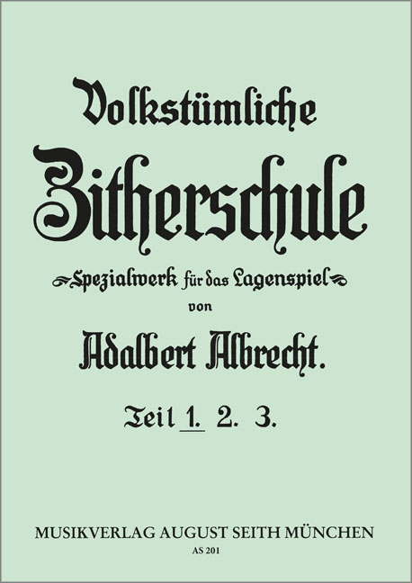 Volkstümliche Zitherschule Band 1