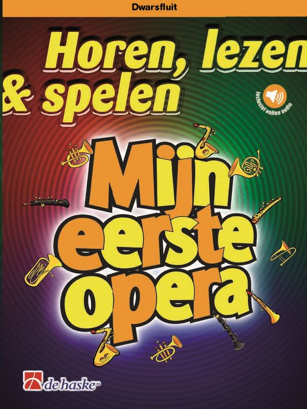 Horen lezen spelen - Mijn eerste opera (+Online Audio)