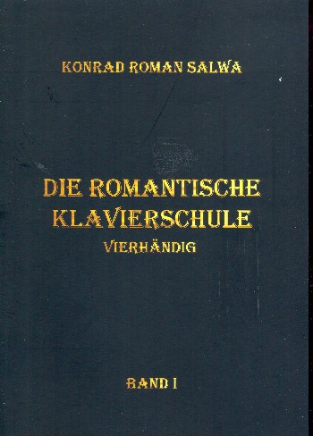 Die romantische Klavierschule Band 1