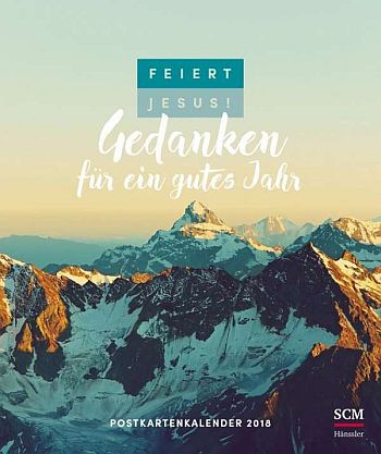 HE395.777 Kalender Feiert Jesus - Gedanken für ein gutes Jahr 2018