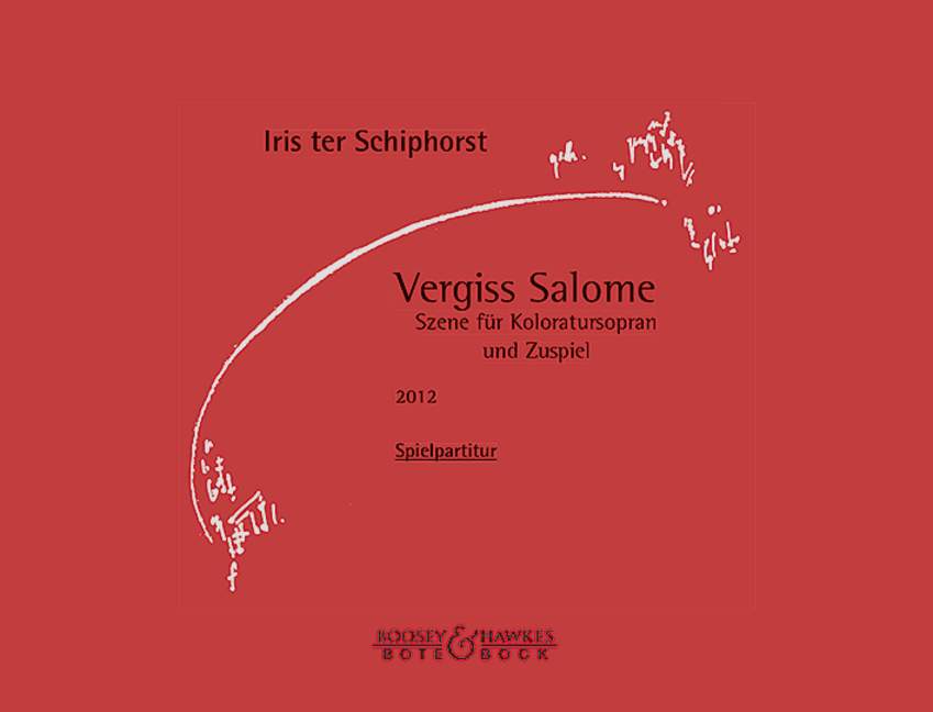 Vergiss Salome (+CD) für Koloratursopran