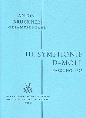 Sinfonie d-Moll Nr.3 in der Fassung von 1873