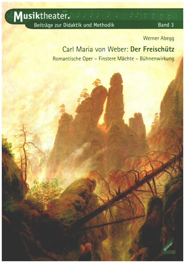 Carl Maria von Weber: Der Freischütz