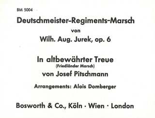 Deutschmeister-Regiments-Marsch / Die Regimentskinder op.169