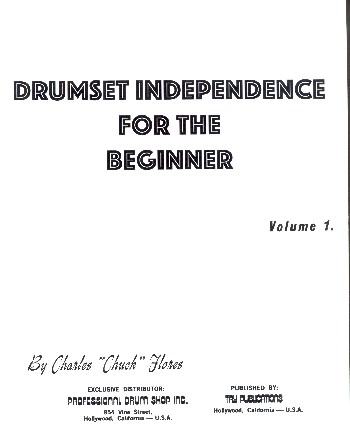 Drumset Independence for the Beginner vol.1: