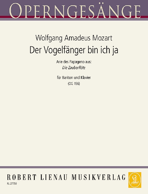 Der Vogelfänger bin ich ja aus Die Zauberflöte