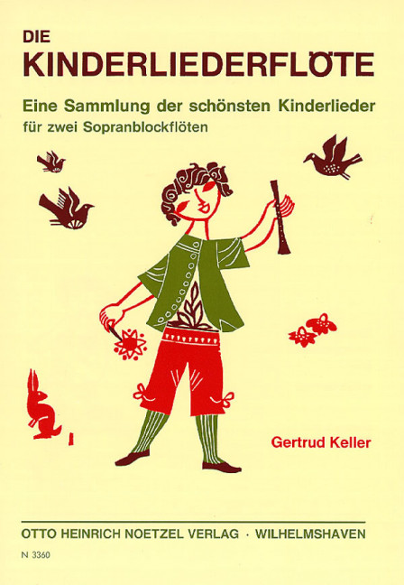 Die Kinderliederflöte - Eine Sammlung der schönsten Kinderlieder 
