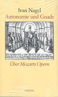 Autonomie und Gnade Über Mozarts