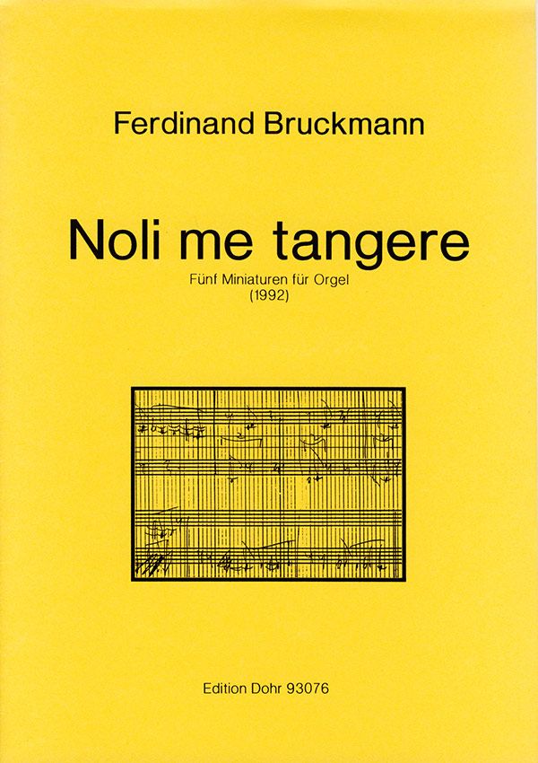 Noli me tangere (1992) -Fünf Miniaturen für Org