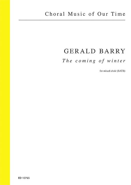 ED13765  Gerald Barry, The coming of winter (1997)