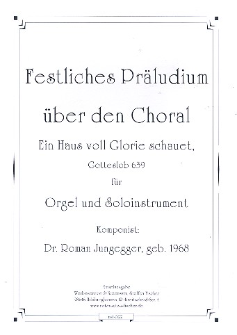 Festliches Präludium über den Choral 'Ein Haus voll Glorie schauet'