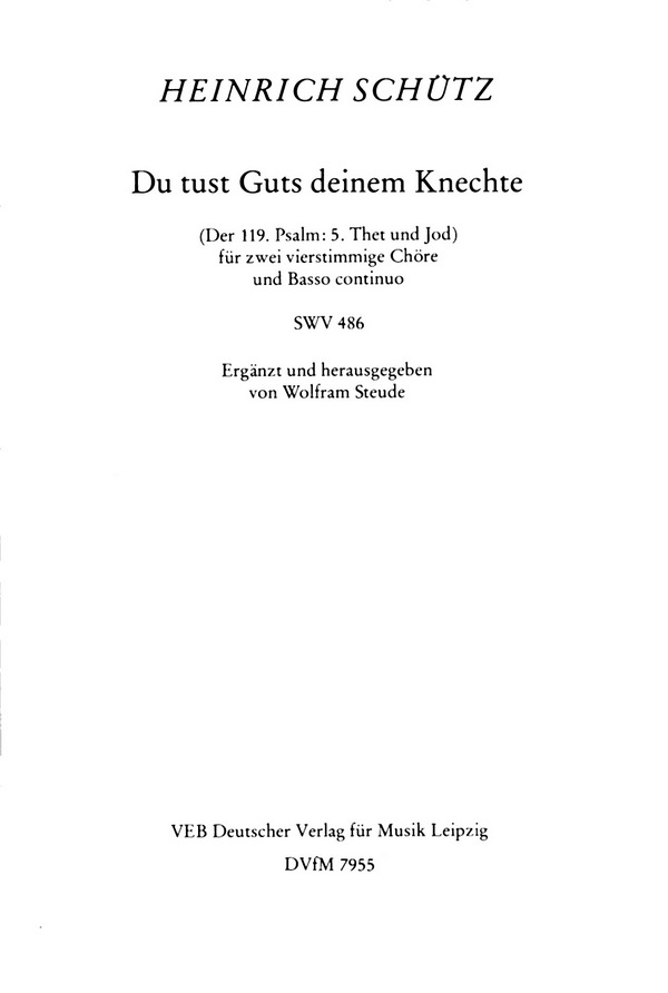 Du tust guts deinem Knechte SWV486