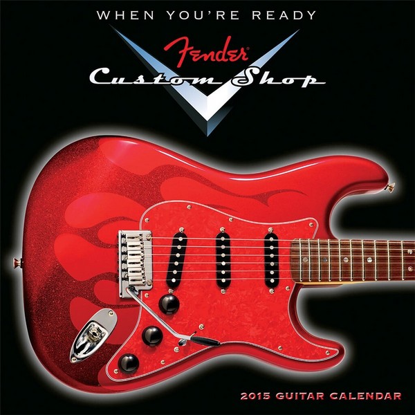 HL00125442 Calendar Fender Custom Shop Guitar 2015