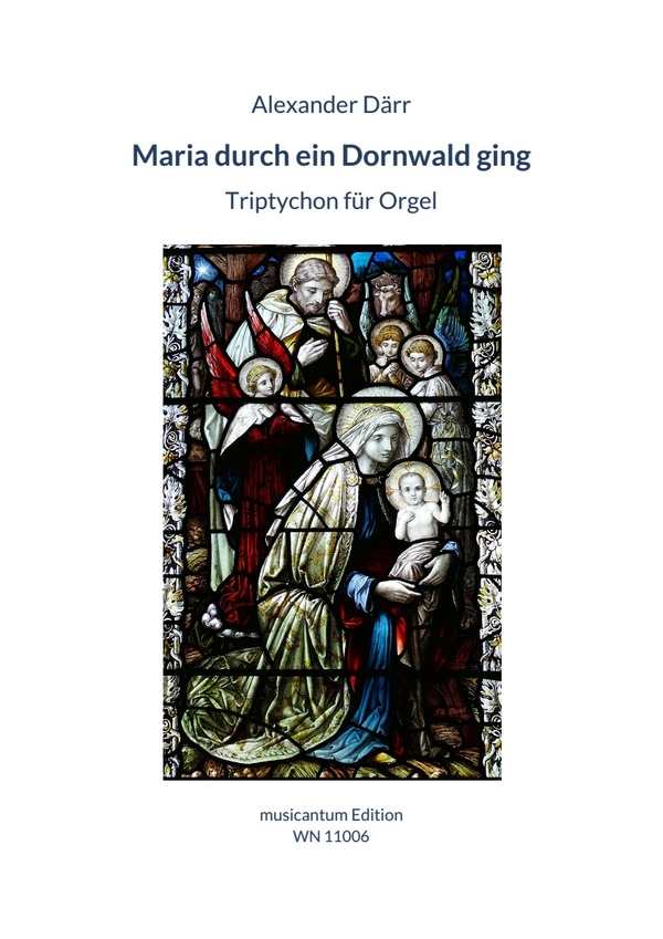 Maria durch ein Dornwald ging 