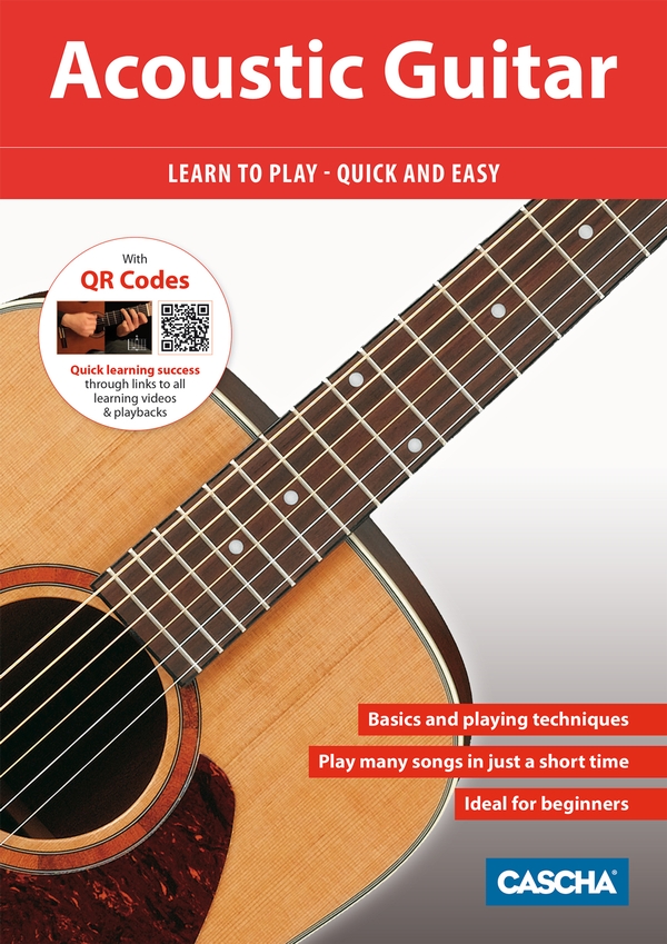 Acoustic Guitar - Learn to play quick and easy (+QR-Codes)