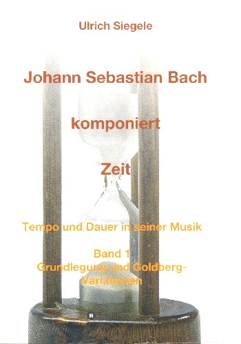 Johann Sebastian Bach komponiert Zeit Band 1
