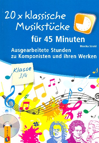 20 x klassische Musikstücke für 45 Minuten (+CD)