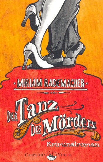 Der Tanz des Mörders Roman