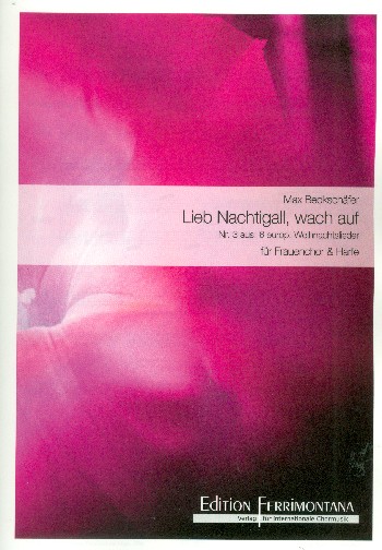 Lieb Nachtigall wach auf