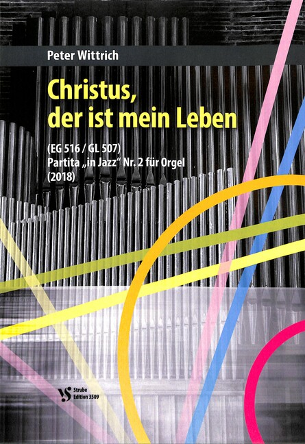 Partita in Ja  Nr.2 über Christus der ist mein Leben