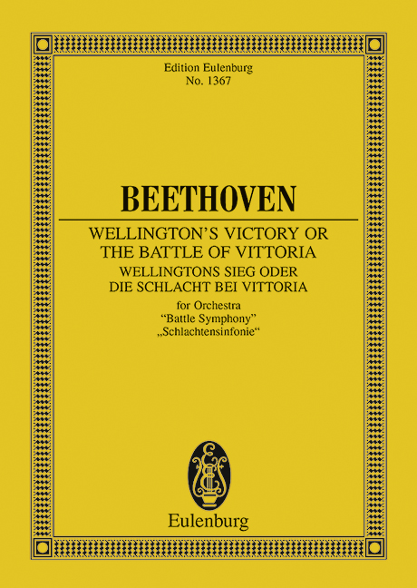 Wellington's Victory or The Battle of Vittoria op.91