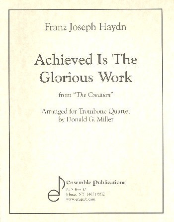 Achieved is the glorious Work