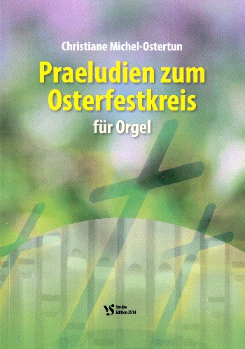 Präludien zum Osterfestkreis