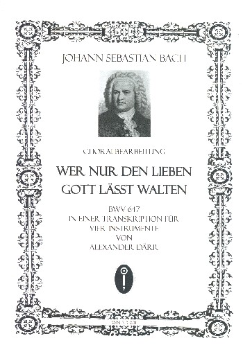 Wer nur den lieben Gott läst walten BWV647