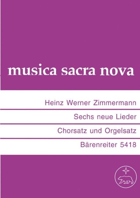 6 neue Lieder Chorsatz und