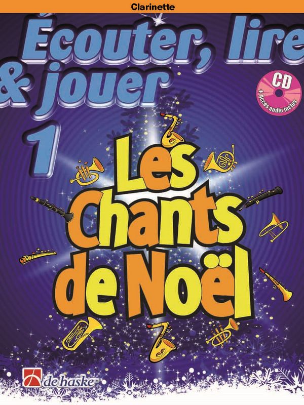 Écouter, lire, jouer - Les chants de Noel (+CD +Online Audio)