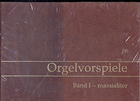 Orgelvorspiele Band 1 (manualiter)