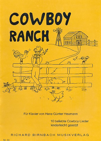 Cowboy Ranch: 10 beliebte Cowboy-Lieder