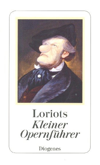 Loriots kleiner Opernführer