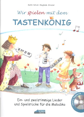 Wir spielen mit dem Tastenkönig (+CD)