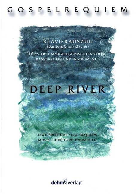 Deep River - Gospelrequiem